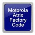 Motorola Atrix Factory Unlock